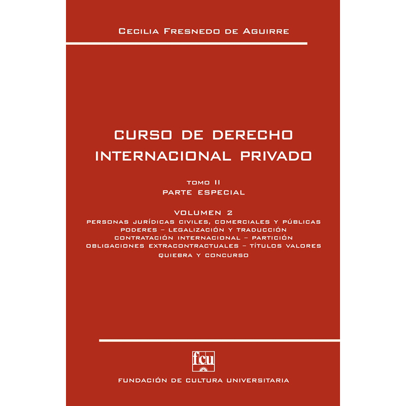 Curso de Derecho Internacional Privado tomo II volumen 2 - Parte Especial