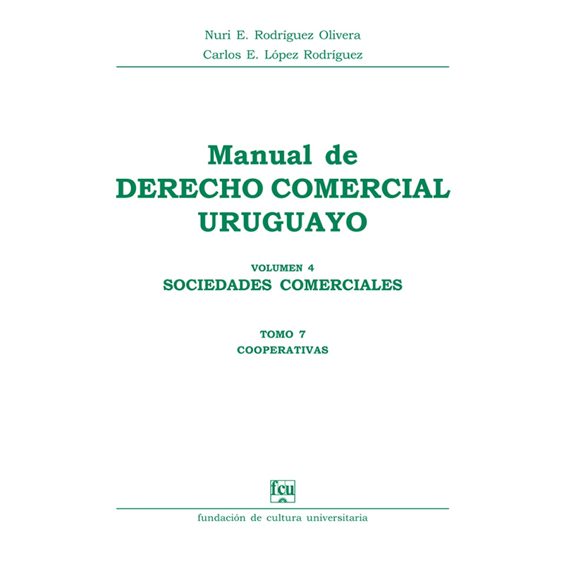 Manual de Derecho Comercial uruguayo Volumen 4 tomo 7 – Cooperativas