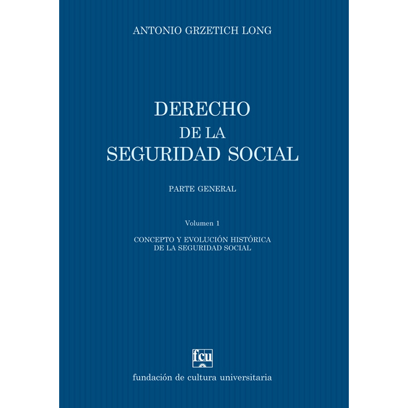 Derecho de la seguridad social Volumen I
