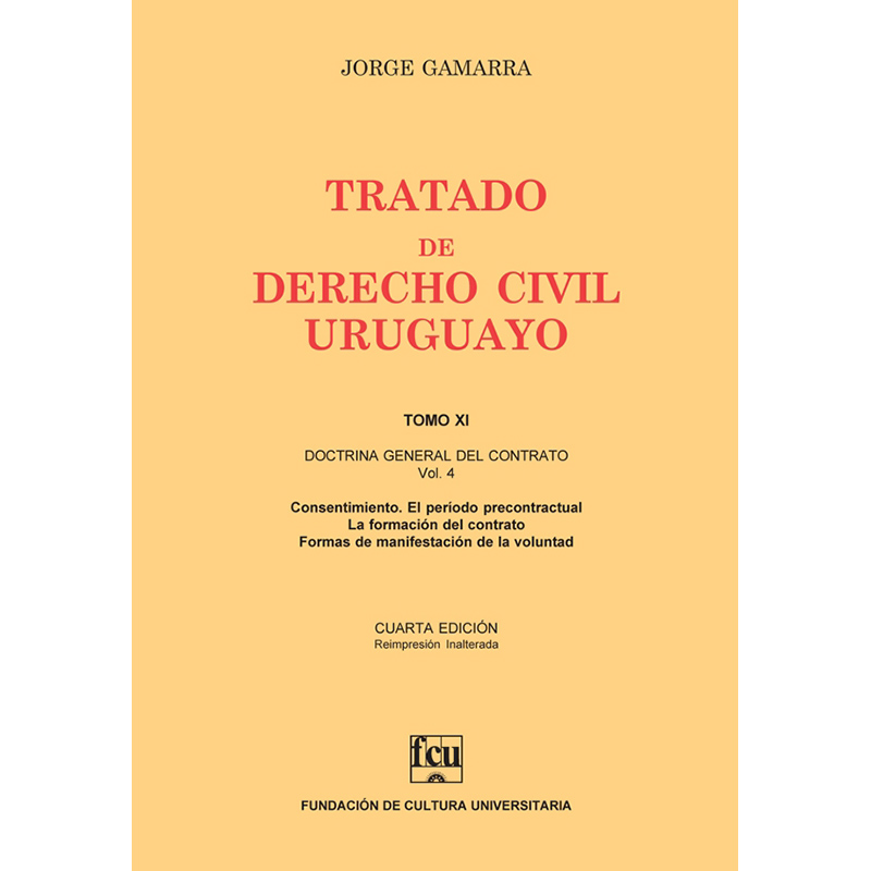 Tratado de Derecho Civil Uruguayo Tomo XI – Doctrina General del Contrato vol. 4