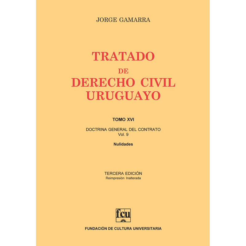 Tratado de Derecho Civil Uruguayo Tomo XVI – Doctrina General del Contrato vol. 9