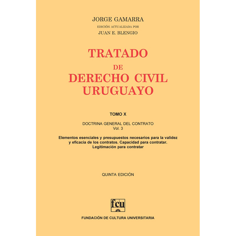Tratado de Derecho Civil Uruguayo Tomo X – Doctrina General del Contrato vol. 3