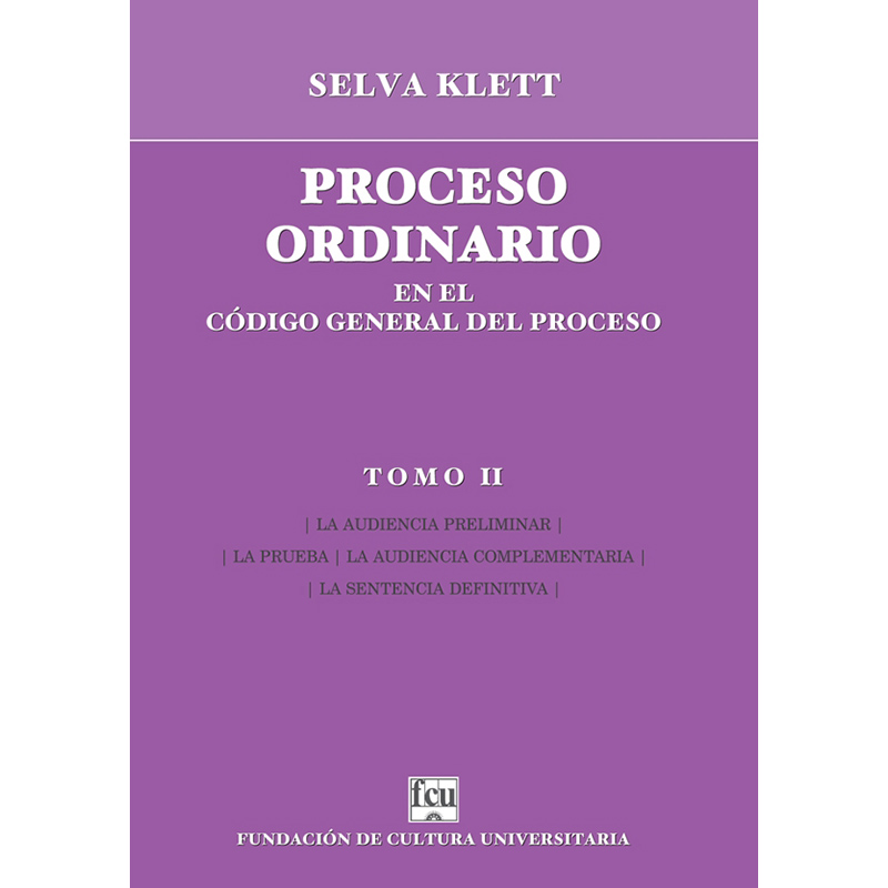 Proceso ordinario en el Código General del Proceso Tomo II