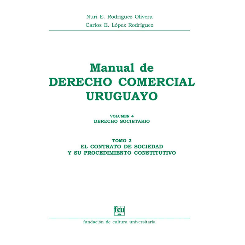 Manual de Derecho Comercial uruguayo Volumen 4 tomo 2 – Derecho Societario 