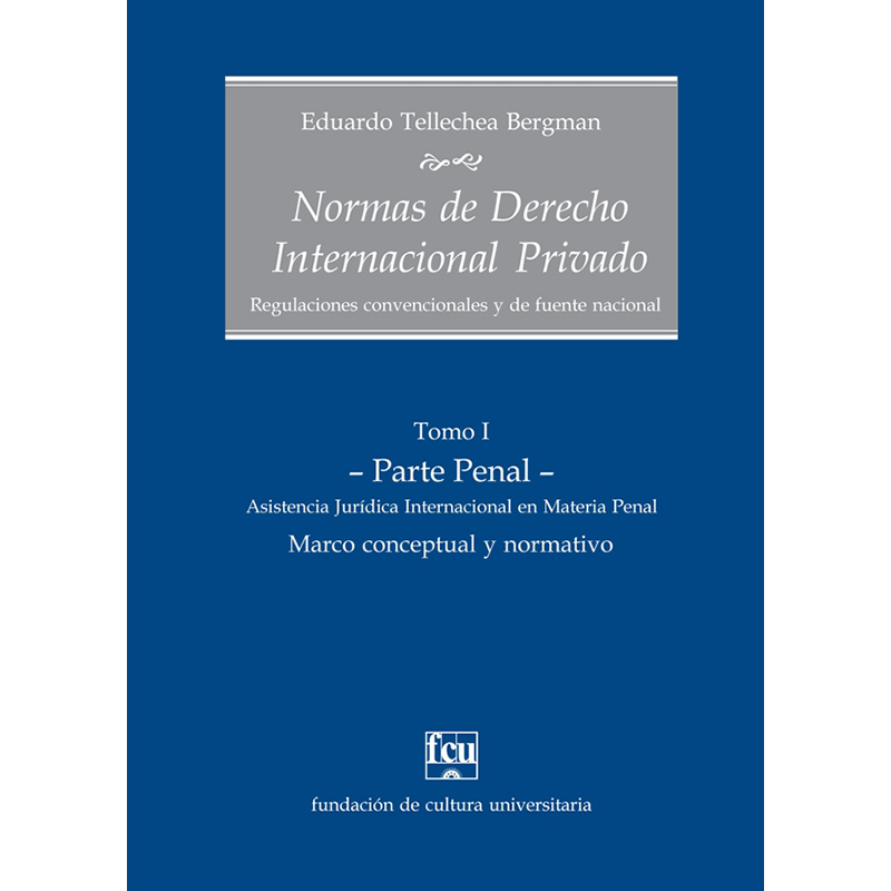 Normas de Derecho Internacional Privado Tomo I – Parte Penal