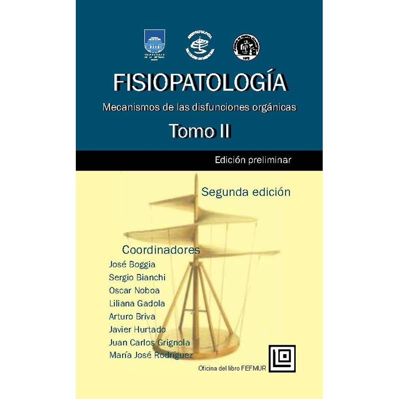 Fisiopatología. Mecanismos de las disfunciones orgánicas. Tomo II