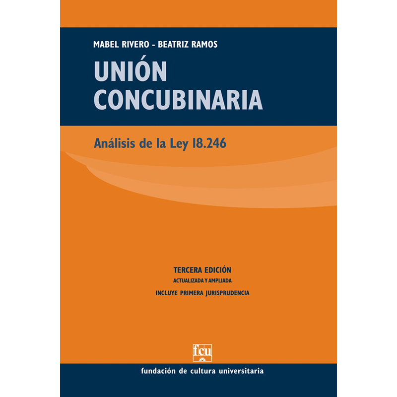 Unión concubinaria Análisis de la Ley 18.246